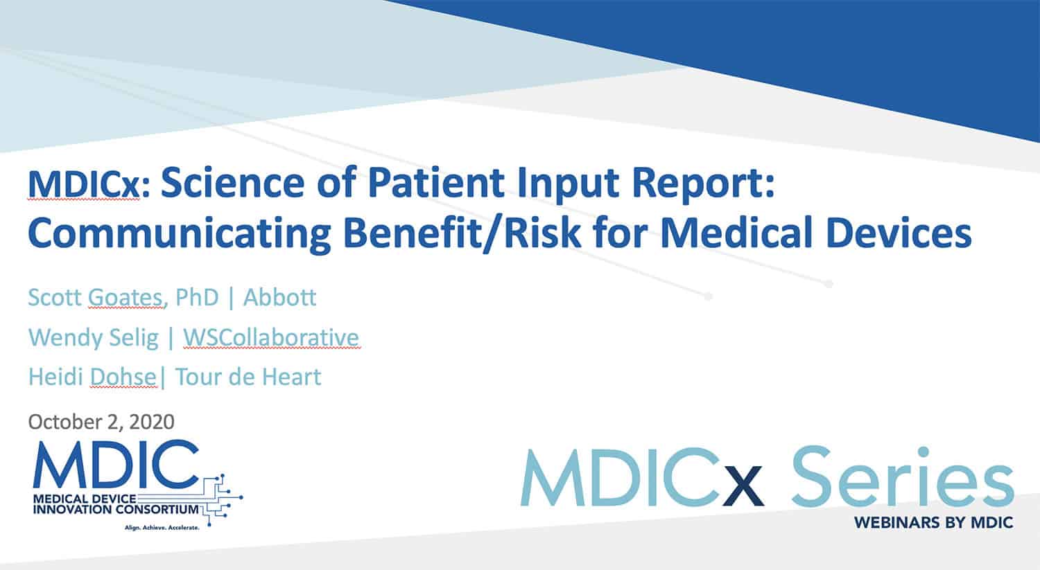 MDICx SPI: Science of Patient Input Report: Communicating Benefit/Risk for Medical Devices Presentation