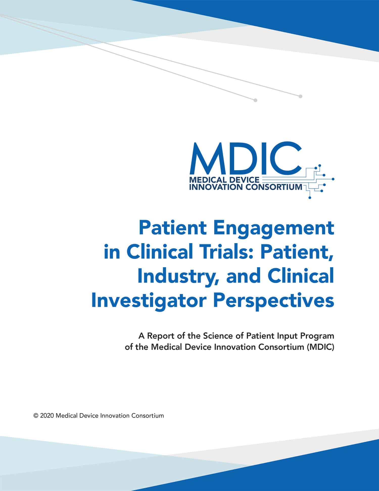 MDIC’S Combined Survey Report: Patient Engagement in Clinical Trials: Patient, Industry, and Clinical Investigator Perspectives