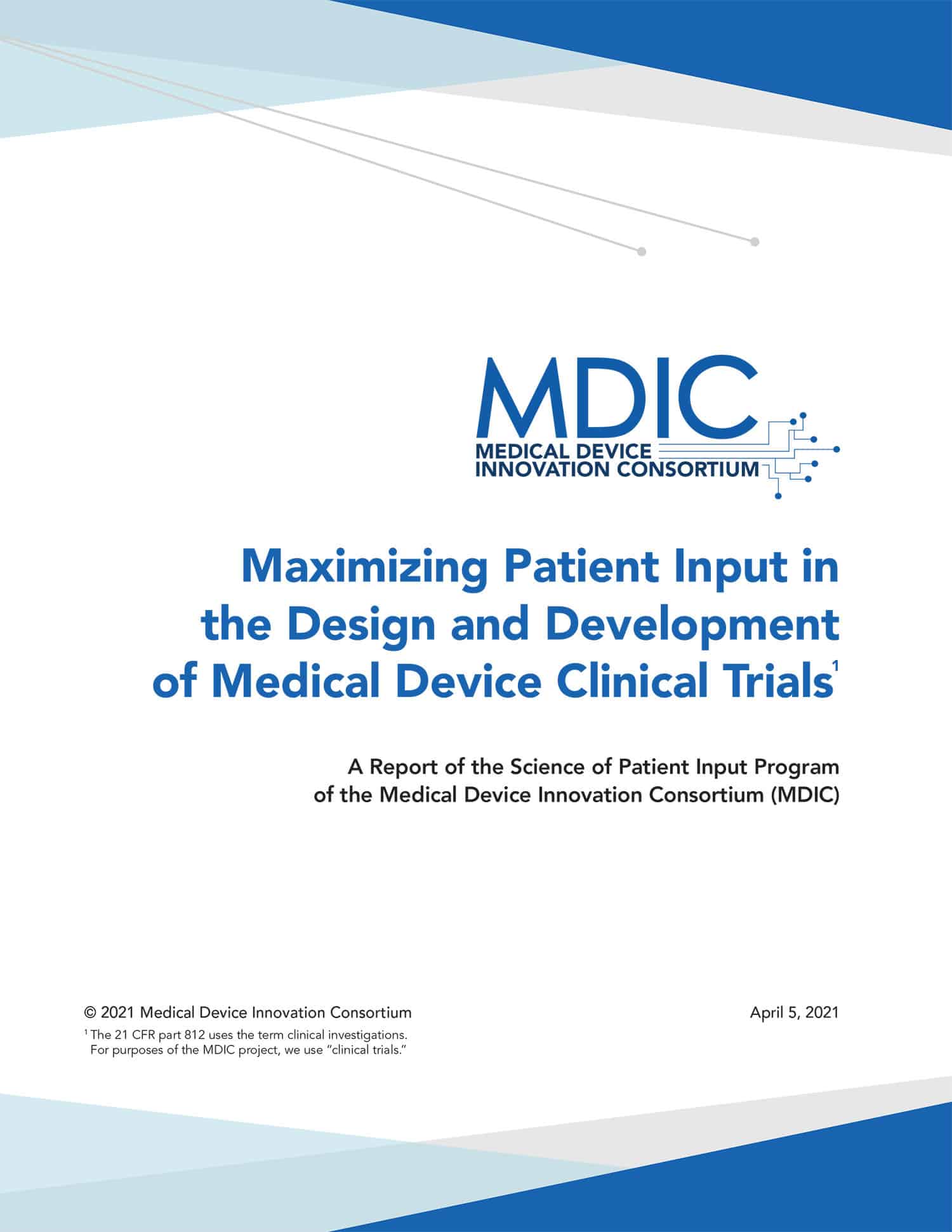 MDIC’s Maximizing Patient Input in the Design and Development of Medical Device Clinical Trials Report